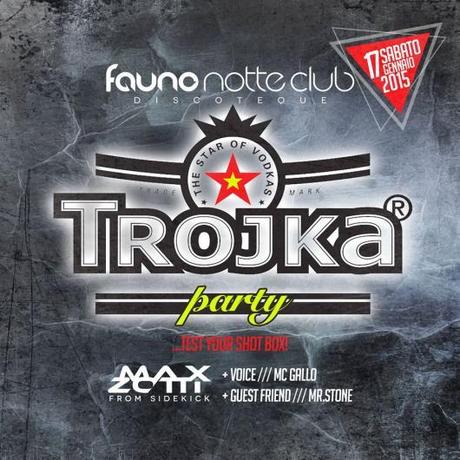 17/1 Trojka Party @ Fauno Notte Club Sorrento (Na)