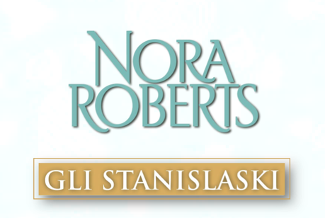 Anteprima: Gli Stanislaski di Nora Roberts