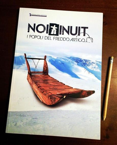 Noi Inuit - I Popoli del freddo artico