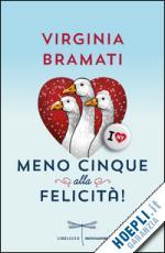 Tipi da Libri e Cioccolata Calda | #7 “Meno Cinque Alla Felicità!” – di Virginia Bramati