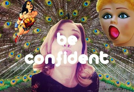 Be confident