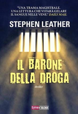 Il barone della droga Stephen Leather