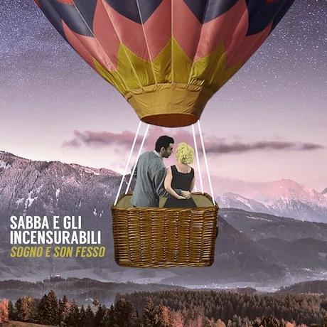 SABBA E GLI INCENSURABILI Tre date in Campania per promuovere il nuovo disco