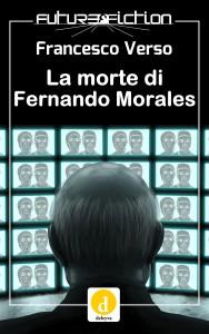 Segnalazione: “La morte di Fernando Morales” di Francesco Verso