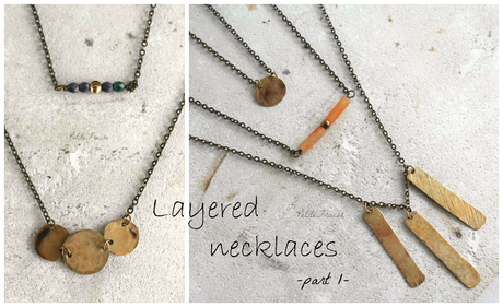 Layered necklaces - part 1 {Spirit of Earth collection}