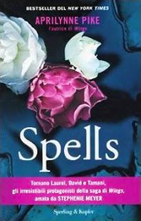 Dall'8 Marzo in Libreria: SPELLS di Aprilynne Pike