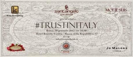 Santangelo Collezioni presenta #Trustinitaly Santangelo Collezioni presenta #Trustinitaly