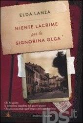 Venerdì del libro (202°): NIENTE LACRIME PER LA SIGNORINA OLGA + segnalazione premio letterario