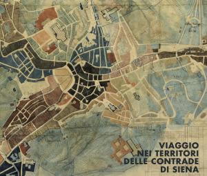 In CONTRADA: alla scoperta dei rioni storici di Siena