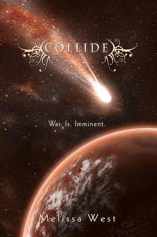 Blog Tour: Collide (The Taking #3) by Melissa West