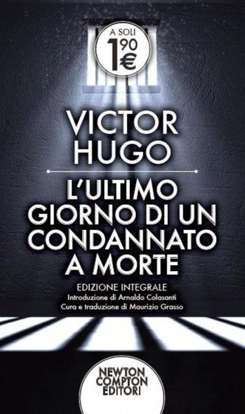 IL PIACERE DI LEGGERE: L’ULTIMO GIORNO DI UN CONDANNATO A MORTE DI V. HUGO