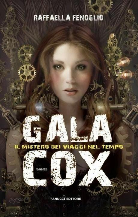Recensione: Gala Cox e il mistero dei viaggi nel tempo - Raffaella Fenoglio