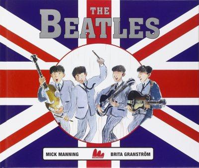 The Beatles, di Mick Manning e Brita Granström, traduzione di Franco Nasi, Gallucci editore 2014, 16,50€.