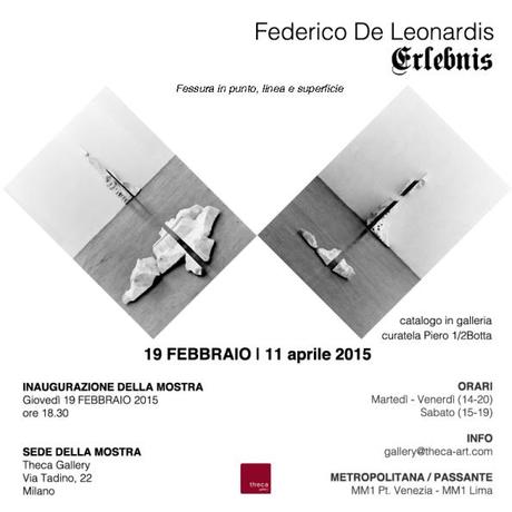 INVITO FEDERICO DE LEONARDIS ERLEBNIS - THECA GALLERY - MILANO VIA TADINO 22 - ore 18.30 - giovedì 19 febbraio 2015-def.