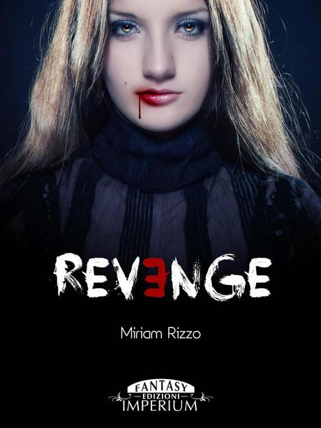 Recensione: Revenge - Miriam Rizzo