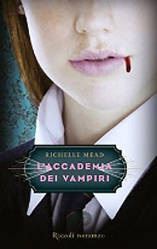 Recensione: L'accademia dei vampiri di Richelle Mead