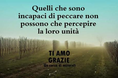 Il perdono riposa sempre su quello che lo concede, fino a che riconosce che non lo necessita più.