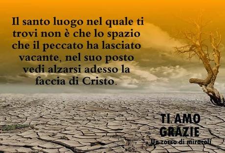 Il perdono riposa sempre su quello che lo concede, fino a che riconosce che non lo necessita più.