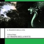 Recensione a “Il tramonto della luna-Le origini della notte, volume primo” di Andrea Micalone 34e0cc20be20d888ce7d0142e697463d1cc2ad15-thumb