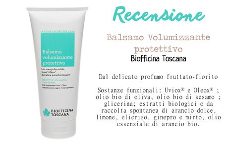 {Recensione} Biofficina Toscana - Balsamo Volumizzante Protettivo