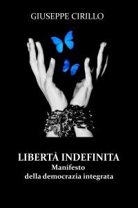 Shop Libertà Indefinita, Manifesto della democrazia integrata