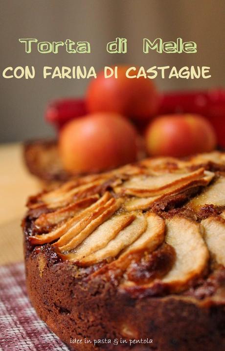 Torta di Mele con Farina di Castagne