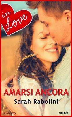 [Recensione] Amarsi Ancora di Sarah Rabolini