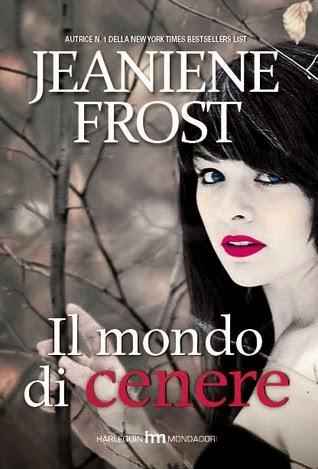 IL MONDO DI CENERE di Jeaniene Frost