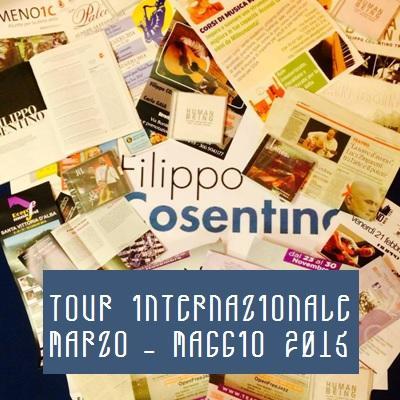 Filippo Cosentino: Tour Internazionale da marzo a maggio 2015.