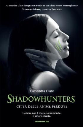[Recensione] Shadowhunters - Città delle Anime Perdute di Cassandra Clare