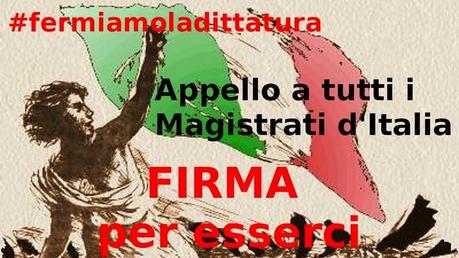 #fermiamoladittatura, appello a tutti i Magistrati d'Italia