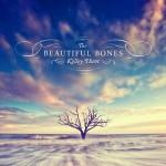 KELLEY HUNT THE BEAUTIFUL BONES