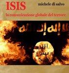 ISIS – la comunicazione globale del terrore – Micheledisalvo.com