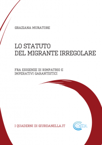 MURATORI GRAZIANA, Lo statuto del migrante irregolare – Guida alle normative, 2015