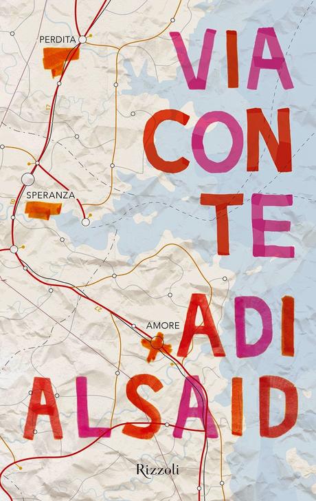 [Oggi in Libreria] Via con te di Adi Alsaid