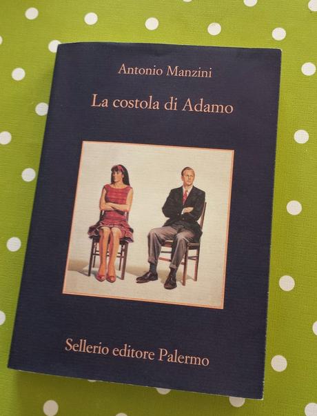 LA COSTOLA DI ADAMO - Antonio Manzini