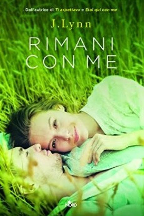 Recensione Rimani con me (#3) di J. Lynn.