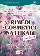 Rimedi e Cosmetici Naturali Fai da Te - DVD