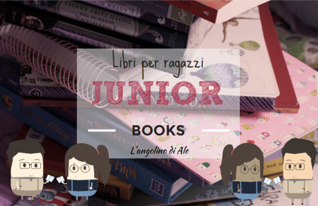 Junior Books: i libri per ragazzi #1