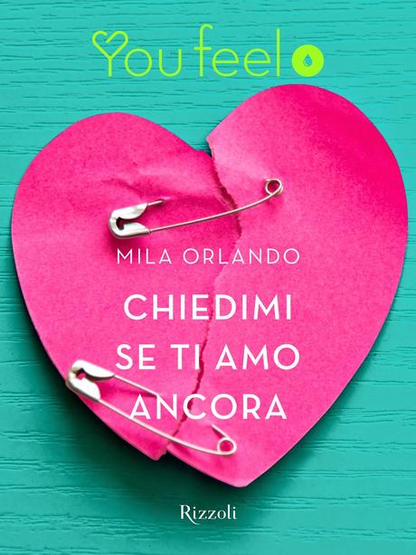 [Anteprime YouFeel] Il cielo è sempre più rosa di Ledra Loi - Nella tana del lupo di Nora Noir - Chiedimi se ti amo ancora di Mila Orlando - Il verde mi dona di Paola Grimaldi