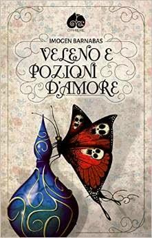 Recensione: Veleno e Pozioni D'amore di Imogen Barnabas