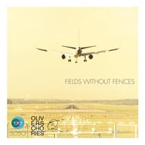 Oliver Schories – Fields Without Fences
