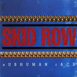 Skid-Row-Subhuman-Race