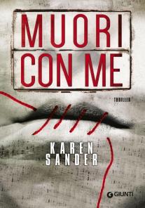 Anteprima: “Muori con me” di Karen Sander muori con me