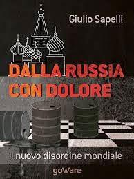 Dalla Russia con dolore - Giulio Sapelli