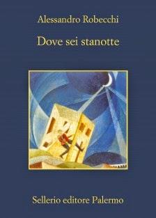 Dove sei stanotte di Alessandro Robecchi