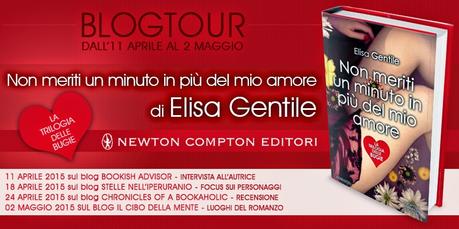 Blogtour: Non meriti un minuto in più del mio amore di Elisa Gentile - Intervista all'autrice