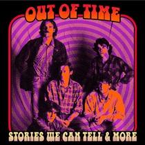 Out of Time – Stories We Can Tell & More