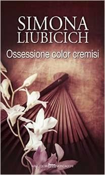 Ossessione color cremisi, di Simona Liubicich
