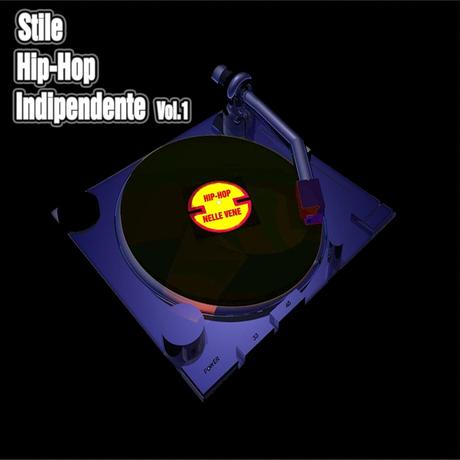 Stile Hip-Hop Indipendente Vol.1